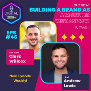 #46- Building A Brand as a Recruiter with Andrew Lewis