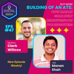 #47- Building of an ATS: How Manan Shah built Recruiterflow for recruiters