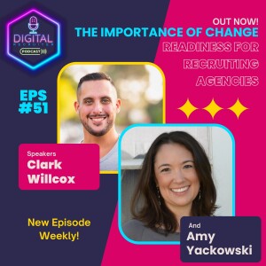 #51- The Importance of Change Readiness for Recruiting Agencies with Amy Yackowski