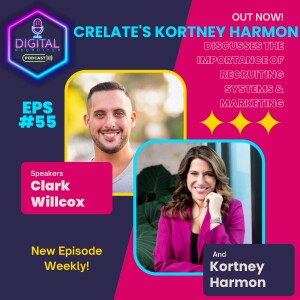 #55- Crelate's Kortney Harmon Discusses the Importance of Recruiting Systems & Marketing