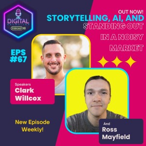 #67- Ross Mayfield on Storytelling, AI, and Standing Out in a Noisy Market