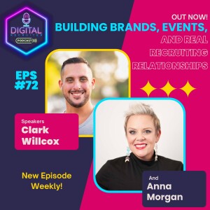 #72- Anna Morgan on Building Brands, Events, and Real Recruiting Relationships
