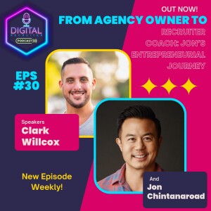 #30 - From Agency Owner to Recruiter Coach: Jon Chintanaroad's Entrepreneurial Journey