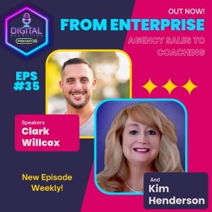 #35- From Enterprise Agency Sales to Coaching with Kim Henderson