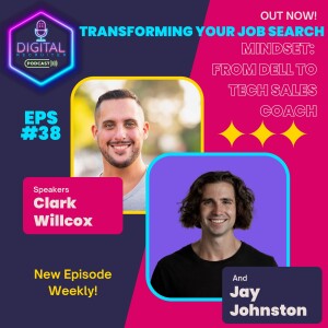 #38- Transforming Your Job Search Mindset: Jay Johnston's journey from Dell to Tech Sales Coach