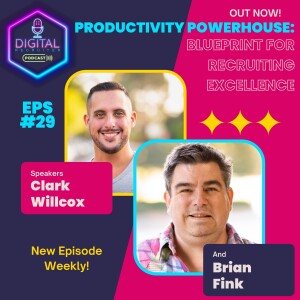 #29- Productivity Powerhouse: Brian Fink's Blueprint for Recruiting Excellence