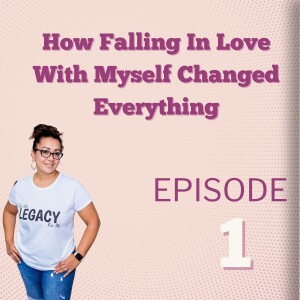 How Falling In Love With Myself Changed Everything