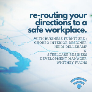 Re-Routing Your Directions to a Safe Workplace