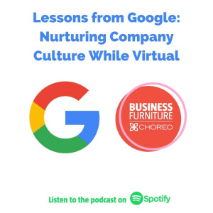 Lessons from Google: Nurturing Company Culture While Virtual