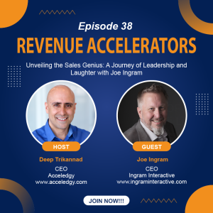 Unveiling the Sales Genius: A Journey of Leadership and Laughter with Joe Ingram