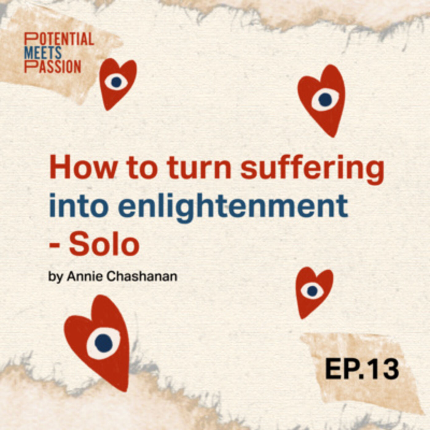 EP. 13 How to turn suffering into enlightenment - Solo