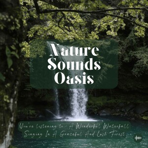 A Relaxing Waterfall With Therapeutic Forest Soundscapes | Nature Sounds For Deep Sleep, Meditation, Focus, Stress-Relief, Anxiety & Relaxation | Slee...