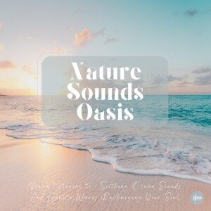 Relaxing Ocean Waves And Ocean Sounds For Deep Sleep, Meditation, Relaxation Or Focus - Ocean Waves Crashing On Beach - Nature Sounds - Relaxing Ocean...
