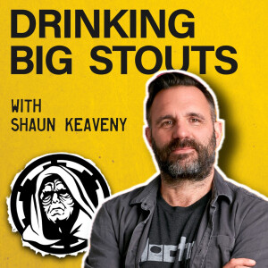 The Shaun Keaveny & Emperor's Big Stout Special