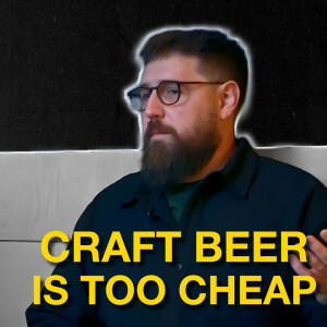 Is craft beer too cheap?