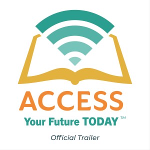 Access Your Future Today - Trailer