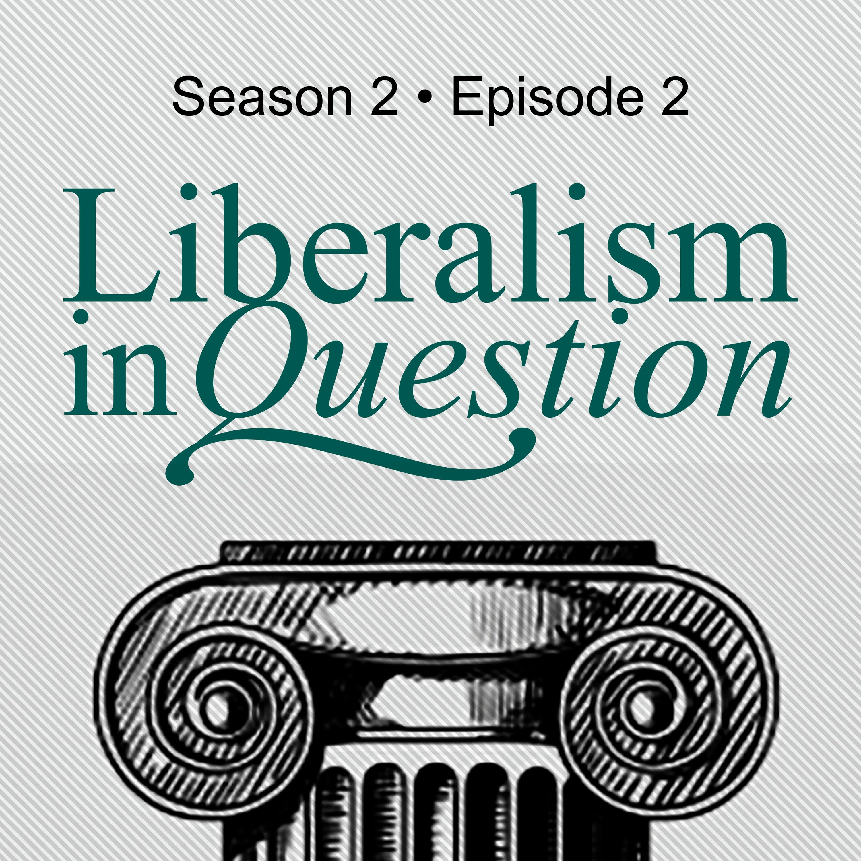 cover of episode S2E2 | Simon Cowan ‘Economic liberalism under threat’