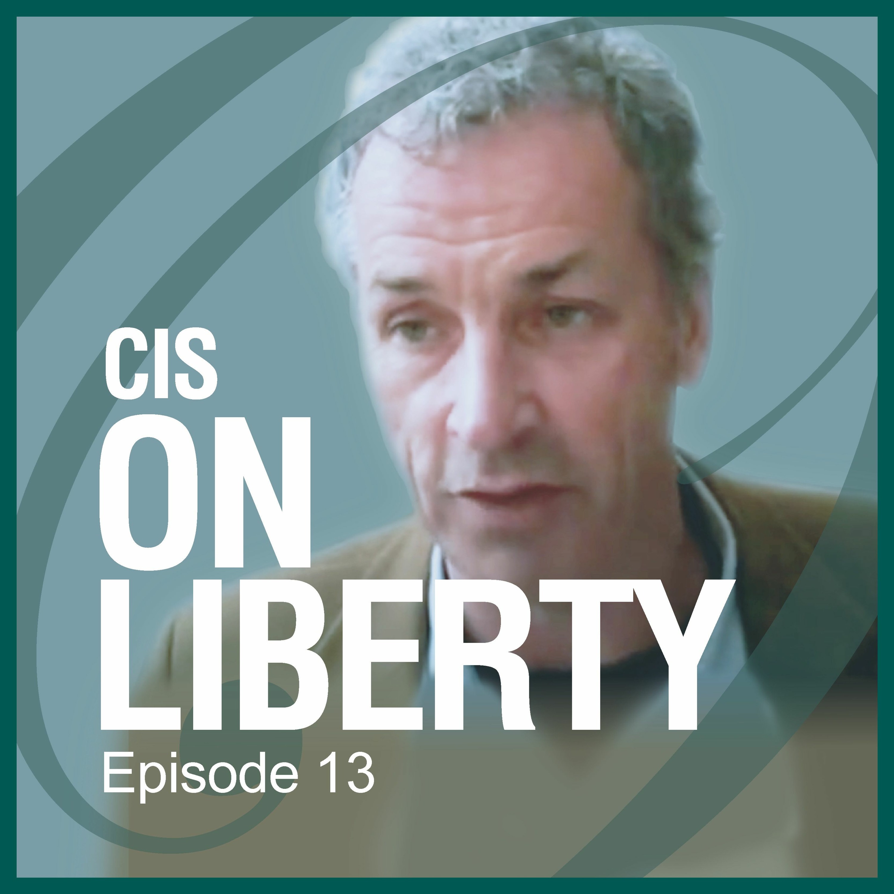 cover of episode 13. On Liberty James Allan: Cancel Culture Knows No Limits