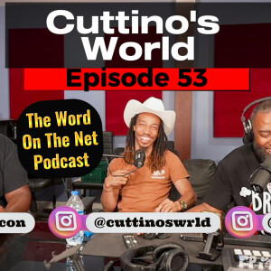 Ep. 53 - "Cuttino's World" - Cuttino