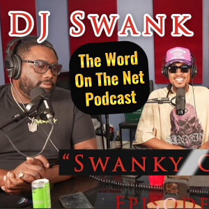 Ep. 56 - "Swanky Culture" - DJ Swanky Sanchez