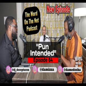 Ep. 64 - "Pun Intended" - DaMizza