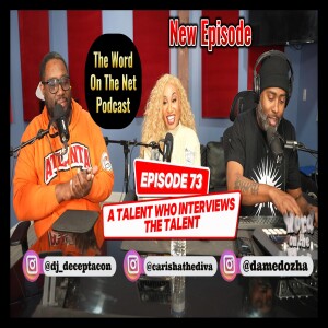 Ep. 73 - "A Talent who Interviews the Talent" - Carisha The Diva