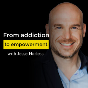 From addiction to empowerment. Ayahuasca Podcasts with Jesse Harless