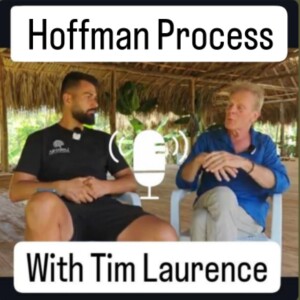 What is Hoffman process with Tim Laurence AyahuascaPodcast.com