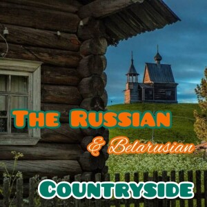 episode 3. All about Slavic huts. Learn Russian & Belarusian