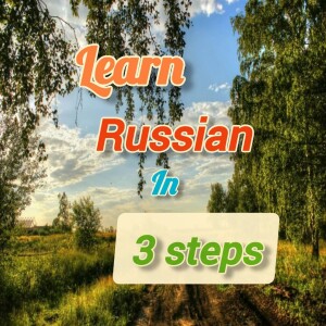 Learn Russian grammar+vocab in 3 steps (practise lesson)