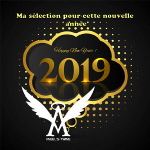2019  Happy new Year  : My sélection for you