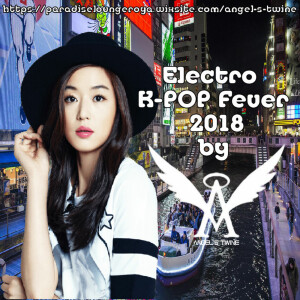 Electro K-POP Fever 2018