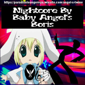 boris remix (Nightcore remix by angel’s Twine)