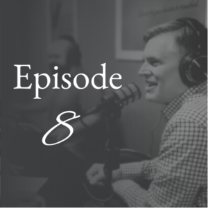E8: The Importance of Being Missional