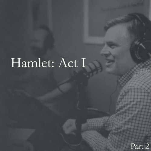 Hamlet: Act 1 (Part 2) episode artwork