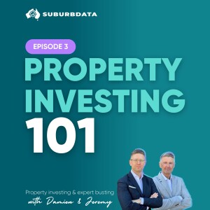 Ep. 3: Property Investing 101