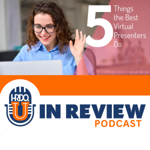 Episode 29: Five Things the Best Virtual Presenters Do