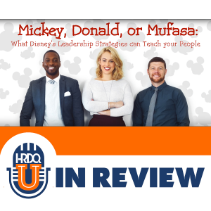 Episode 5: Mickey, Donald, or Mufasa: What Disney’s Leadership Strategies can Teach your People