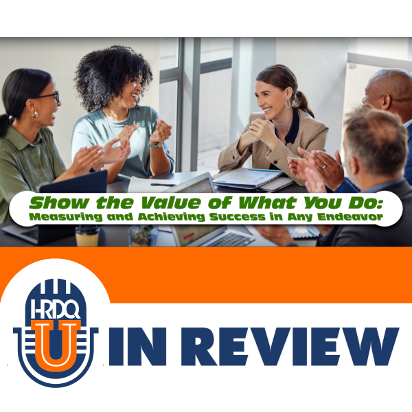 HRDQ-U In Review