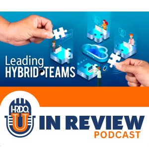 Episode 13: Leading Hybrid Teams