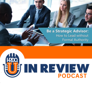 Episode 28: Be a Strategic Advisor: How to Lead without Formal Authority