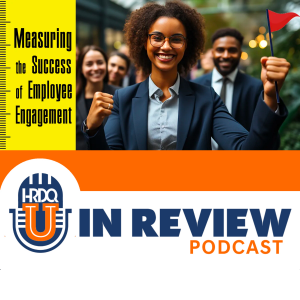 Episode 37: Measuring the Success of Employee Engagement