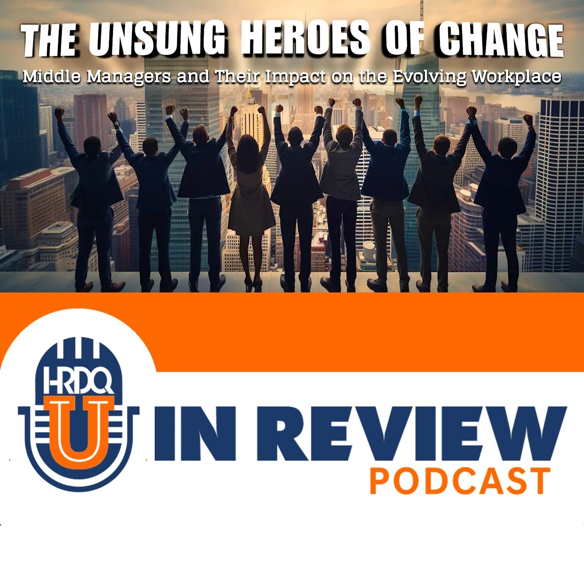 HRDQ-U In Review