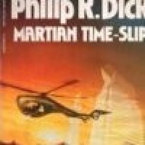 The Martian Time-Slip by Phillip K. Dick