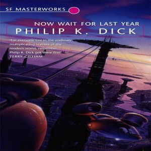 Now Wait for Next Year by Philip K. Dick review