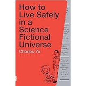 How to Live Safely in a Science Fictional Universe review