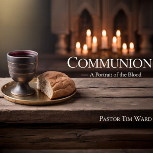 Communion — A Portrait of the Blood