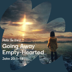 Going Away Empty-Hearted
