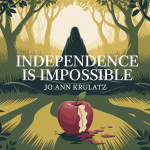 Independence is Impossible