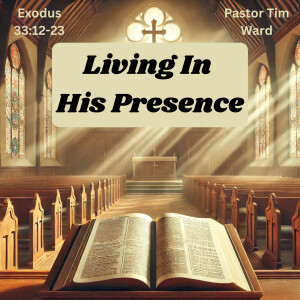 Living In His Presence